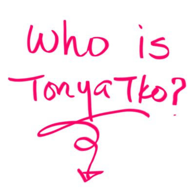 Who is Tonya Tko 2 Who is Tonya Tko 2